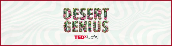 Desert Genius: TEDx UofA